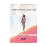 İnsanın Binbir Çeşit Hali