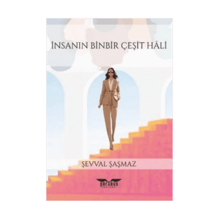 İnsanın Binbir Çeşit Hali