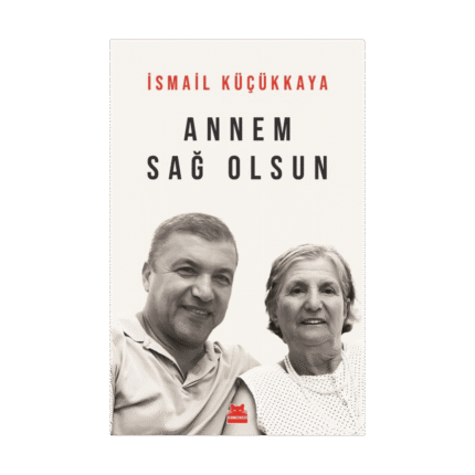 Annem Sağ Olsun