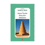 İslam Tarihi Emeviler Abbasiler