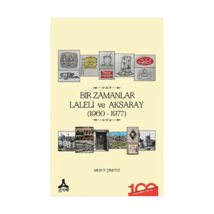 Bir Zamanlar Laleli Ve Aksaray 1960-1977
