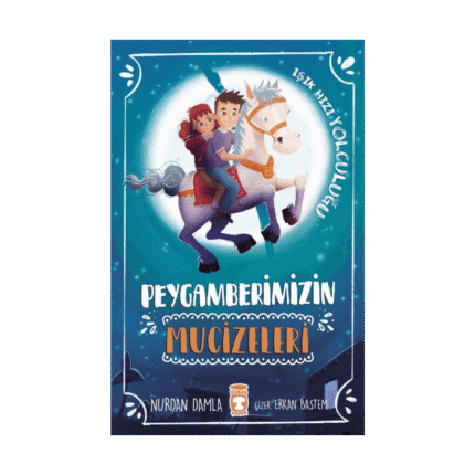 Peygamberimizin Mucizekeri - Nurdan Damla - Gülce Kitap