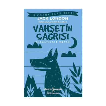 Vahşetin Çağrısı - Kısaltılmış Metin