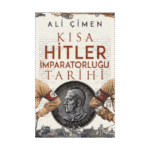 Kısa Hitler İmparatorluğu Tarihi
