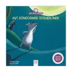 Ay'ı Söndürmek İsteyen İnek-Anne Tavuk Anlatıyor