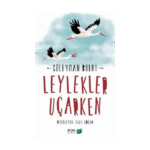 Leylekler Uçarken