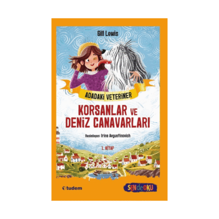 Sen De Oku-Adadaki Veteriner Korsanlar Ve Deniz-Gill Lewis-Tudem Yayınları