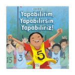 Yapabilirim Yapabilirsin Yapabiliriz !