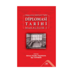 Osmanlı Devleti'nin Diplomasi Tarihi - Makaleler 2