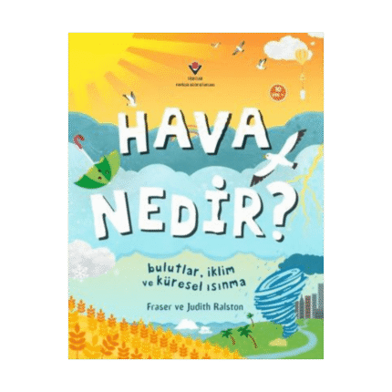 Hava Nedir? Bulutlar, İklim Ve Küresel Isınma