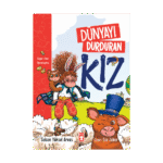 Dünyayı Durduran Kız-Süper Zihin Operasyonu-Selcen Yüksel Arvas-Timaş Çocuk