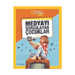 National Geographic Kids - Medyayı Sorgulayan Çocuklar
