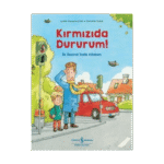 Kırmızıda Dururum! İlk Resimli Trafik Kitabım