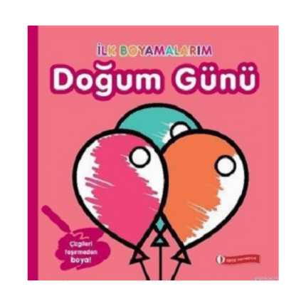 İlk Boyamalarım - Doğum Günü