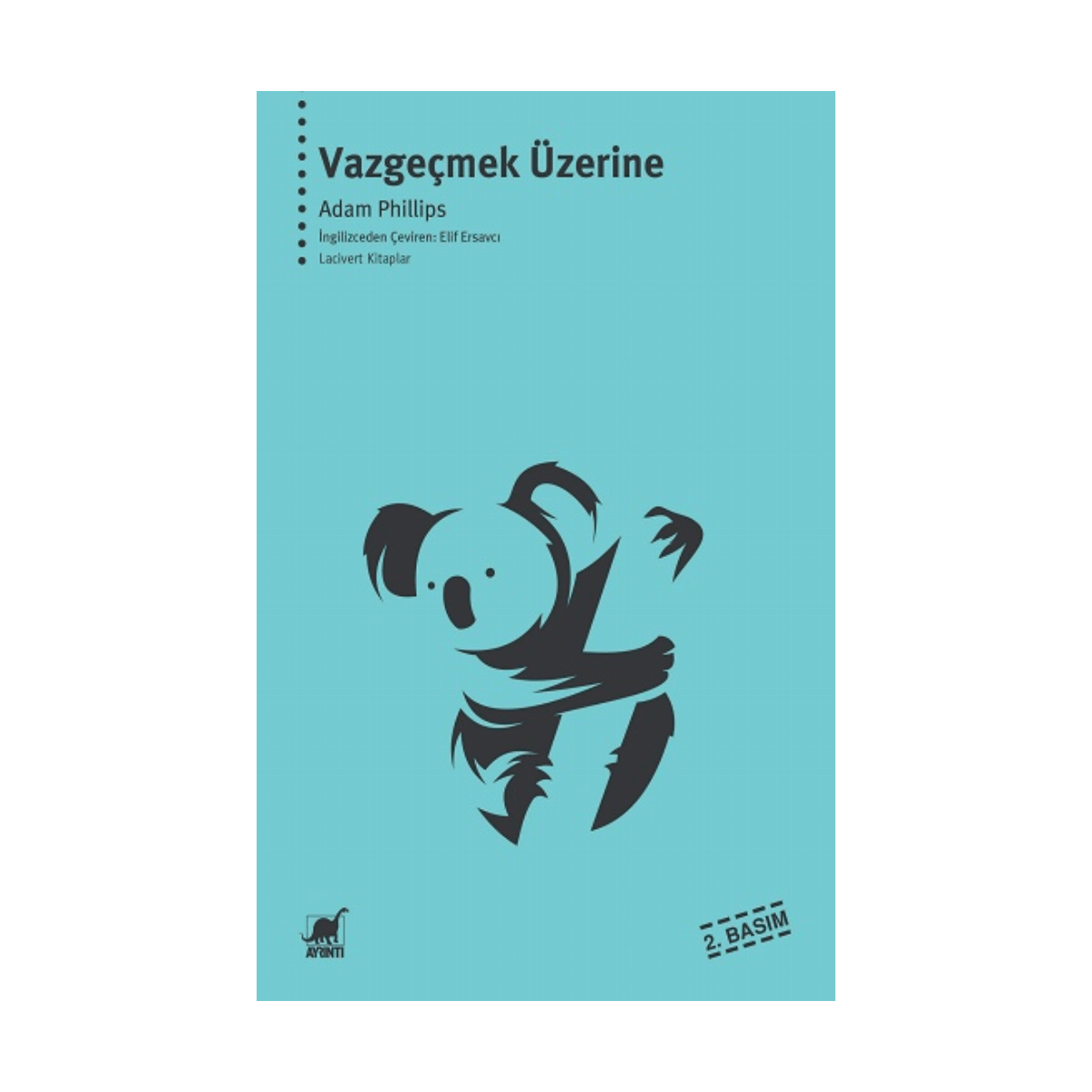 3a45a-vazgecmek-uzerine-1-1.png Vazgeçmek Üzerine - Görsel 1