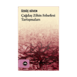 Çağdaş Zihin Felsefesi Tartışmaları