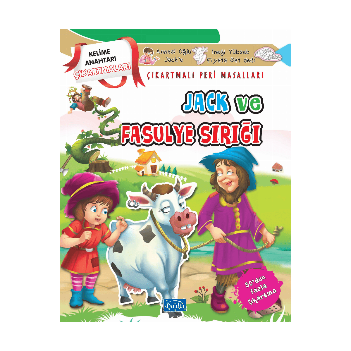 3bba8-kelime-anahtari-peri-masallari-jack-ve-fasulye-sirigi-cikartmali-parilti-yayinlari-1-1.png Kelime Anahtarı Peri Masalları Jack Ve Fasulye Sırığı (Çıkartmalı) - Parıltı Yayınları - Görsel 1