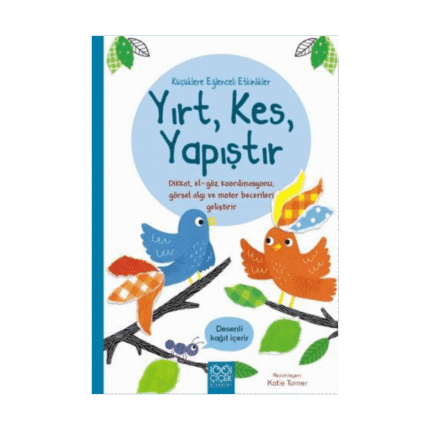 Küçüklere Eğlenceli Etkinlikler- Yırt, Kes, Yapıştır