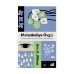 Melankoliye Övgü