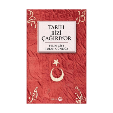 Tarih Bizi Çağırıyor