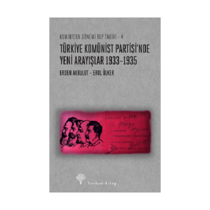 Türkiye Komunist Partisi'nde Yeni Arayışlar 1933-1935