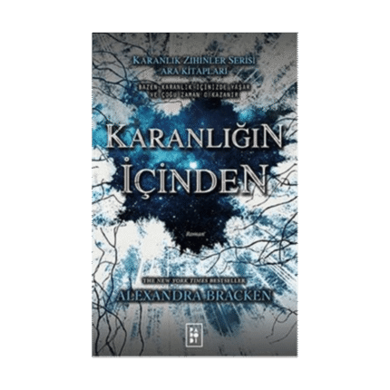 Karanlık Zihinler: Karanlığın İçinden-Alexandra Bracken-Parodi Yayınları