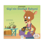 Gigi'nin Dostluk Bahçesi