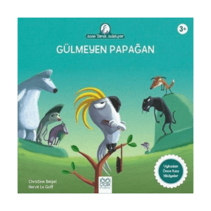 Gülmeyen Papağan - Anne Tavuk Anlatıyor