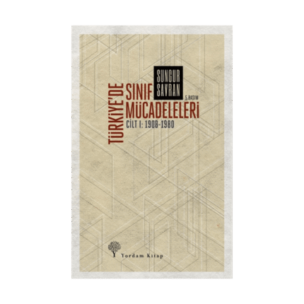 Türkiye’de Sınıf Mücadeleleri