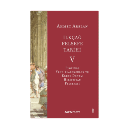 İlkçağ Felsefe Tarihi - V
