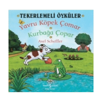 Tekerlemeli Öyküler : Yavru Köpek Çomar - Kurbağa Çopar