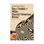 İlm-İ Tedbir-İ Mülk: Devlet Yönetme Bilimi
