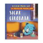 Sıcak Çikolata - Ayıcık Mavi İle İyi Geceler Masalları