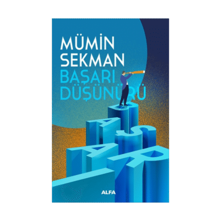 Başarı Düşünürü- Mümin Sekman - Alfa Yayınları