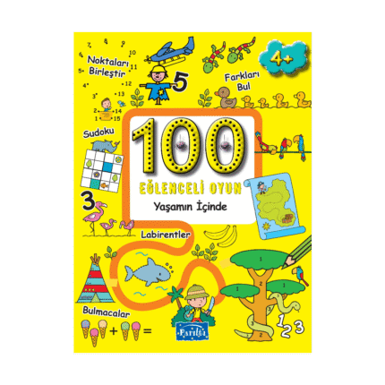 Yaşamın İçinde-100 Eğlenceli Oyun - Parıltı Yayınları