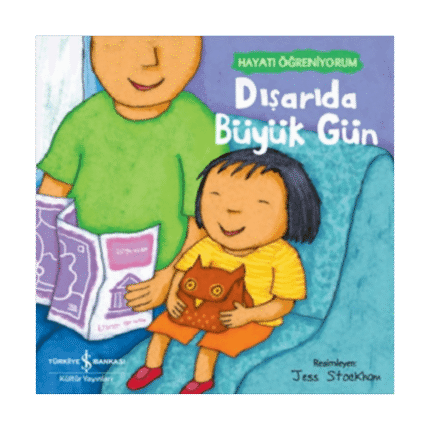 Hayatı Öğreniyorum - Dışarıda Büyük Gün