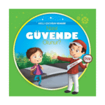 Akıllı Çocuğun Rehberi-Nasıl Güvende Olunur? - Parıltı Yayınları