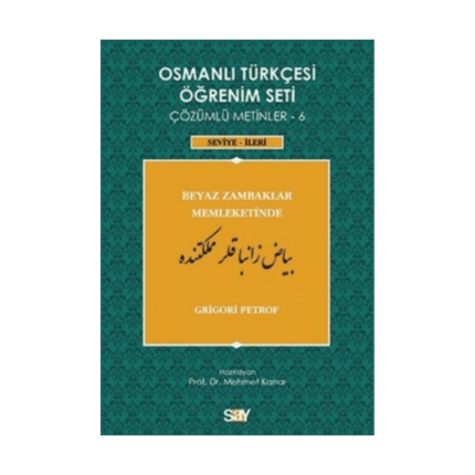 Osmanlı Türkçesi Öğrenim Seti - Beyaz Zambaklar Memleketinde
