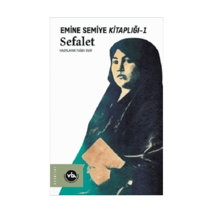 Sefalet - Emine Semiye Kitaplığı 1