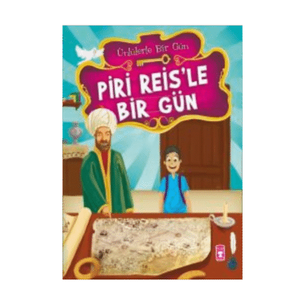 Piri Reis’le Bir Gün