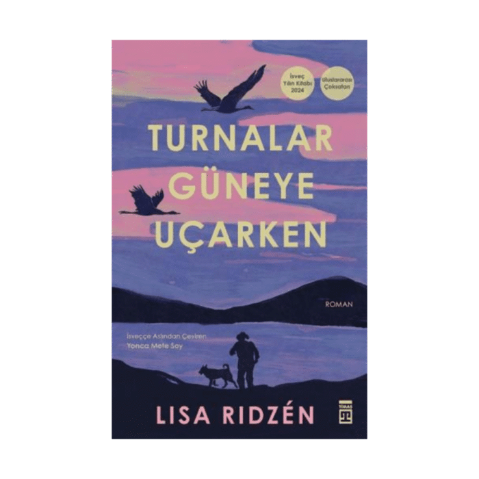 Turnalar Güneye Uçarken-Lisa Ridzen-Timaş Yayınları - Görsel 1