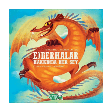 Ejderhalar Hakkında Her Şey