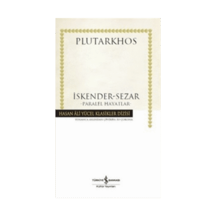 İskender Sezar Paralel Hayatlar