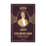 Oyuk İğnenin Esrarı- Arsen Lüpen