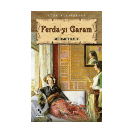 Ferdayı Garam - Mehmet Rauf - Anonim Yayınları