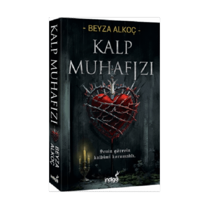 Kalp Muhafızı (Karton Kapak) - Beyza Alkoç - İndigo Yayınları