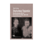 Unutulmuş Yaşamlar