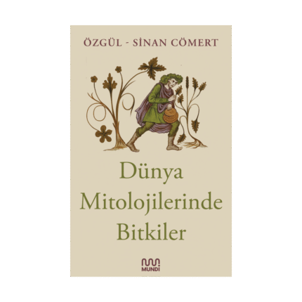 Dünya Mitolojilerinde Bitkiler