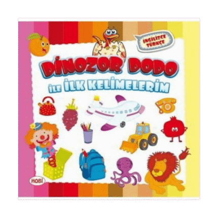 Dinozor Dodo İle İlk Kelimelerim - Hobi Yayınları