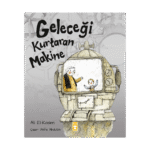 Geleceği Kurtaran Makine